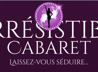 L’IRRESISTIBLE CABARET